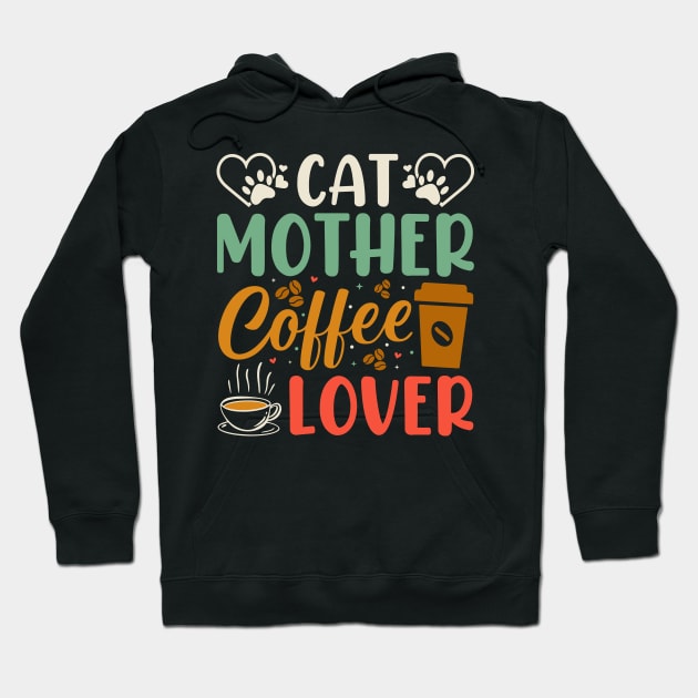 Cat Mother Coffee Lover Hoodie by busines_night